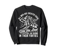 Tous Les Hommes sont CRÉÉS ÉGAUX Seuls Les Meilleurs... Sweatshirt
