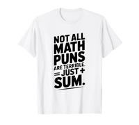 Tous Les Jeux de Mots de mathématiques ne sont Pas terribles, Juste Sommer T-Shirt