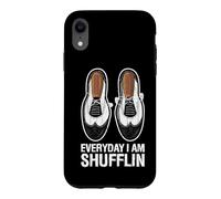Tous Les Jours Je suis Shufflin drague Dance Shuffle étape Coque pour iPhone XR