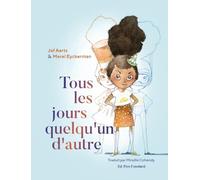 TOUS LES JOURS QUELQU'UN D'AUTRE
