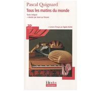 Pascal Quignard – Tous les matins du monde – Roman – Poche