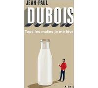 Tous Les Matins Je Me Lève