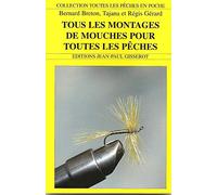 Tous les montages de mouches pour toutes les pêches