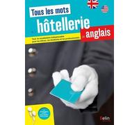 Tous Les Mots De L'hôtellerie En Anglais