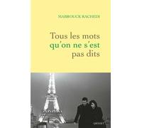 Tous Les Mots Qu'on Ne S'est Pas Dits
