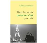 Tous Les Mots Qu'on Ne S'est Pas Dits