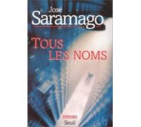 Tous les noms - José Saramago - Seuil - broché - Roman