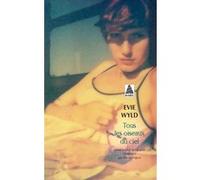 Tous les oiseaux du ciel Evie Wyld (Auteur), Mireille Vignol (Traduction)