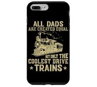 Tous Les Papas sont créés égaux mais Seuls Les Trains Les Plus Cool Coque pour iPhone 7 Plus/8 Plus