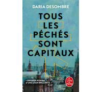 Tous les péchés sont capitaux - Daria Desombre - Lgf - Poche - Roman