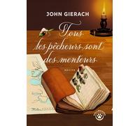 Tous les pêcheurs sont des menteurs - John Gierach - Gallmeister - broché - Roman