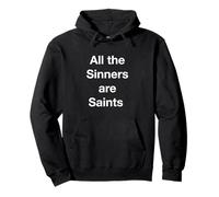 Tous Les pécheurs sont des Saints Sweat à Capuche