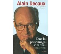 Tous les personnages sont vrais: Mémoires