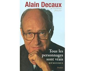 Tous les personnages sont vrais: Mémoires