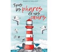 Tous les phares de nos coeurs