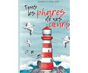 Tous les phares de nos coeurs