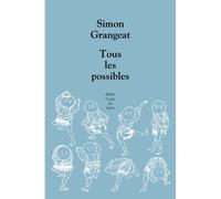 Tous les possibles - Simon Grangeat - Ecole Des Loisirs - broché - Théâtre jeunesse