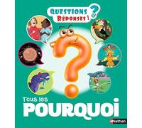 Tous les Pourquoi - 200 Questions/réponses - dès 5 ans (39)
