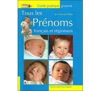 Tous les prénoms français et régionaux - Jean-Maurice Barbé - Gisserot Editions - relié - Guide