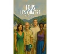 Tous les quatre - Benoît Martin - Le Lys Bleu - broché - Nouvelles