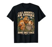 Tous Les rongeurs sont adorables, Certains Seulement Une Fois drôle de rongeurs T-Shirt
