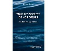 Tous les secrets de nos coeurs Tissou Touré (Auteur)
