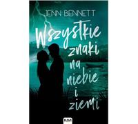Tous les signes du ciel et de la terre - Jenn Bennett (Literatur für Jugendliche auf Polnisch)