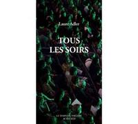 Laure Adler – Tous les soirs – Théâtre – Relié (Actes Sud-Papiers)