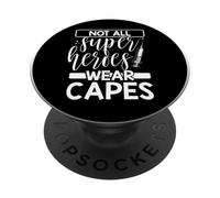 Tous Les Super-héros ne Portent Pas de Capes pour infirmière PopSockets PopGrip Adhésif