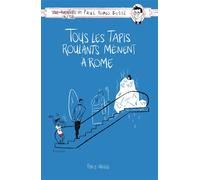 Tous les tapis roulants mènent à Rome - Paul Bossé - Perce-Neige Editions - broché - Essai