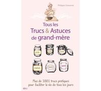 Tous les trucs et astuces de grand-mère - Philippe Chavanne - Ideo Eds - broché - Guide