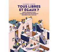 Tous libres et égaux ? Mène l'enquête avec la Déclaration universelle des droits de l'Homme - Lola Boudreaux - Athizes - broché - Document jeunesse
