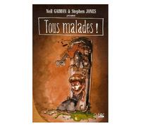 Tous malades ! – Un recueil de sales poèmes