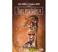 Tous malades ! - Un recueil de sales poèmes