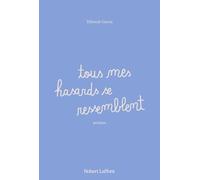 Tous mes hasards se ressemblent