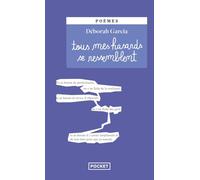 Tous mes hasards se ressemblent