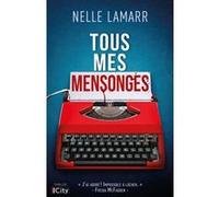 Tous mes mensonges Nelle Lamarr (Auteur)