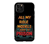 Tous Mes modèles de rôle sont allés à des événements Religieux chrétiens en Prison Coque pour iPhone 11 Pro