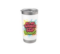Tous mes problèmes sont des bulles de savon Gobelet isotherme en acier inoxydable double paroi
