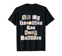 Tous Mes problèmes sont des Bulles de Savon T-Shirt