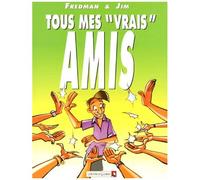 Tous Mes "Vrais" Amis