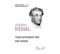 Tous n'étaient pas des anges de Kessel, Joseph (2012) Relié