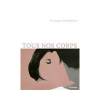 Tous nos corps - Guéorgui Gospodinov - Intervalles - broché - Recueil