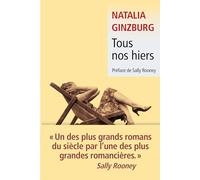 Natalia Ginzburg – Tous nos hiers – Traduction Nathalie Bauer – nouvelle édition