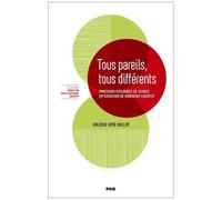 Tous Pareils, Tous Différents - Parcours Scolaires De Jeunes En Situation De Handicap Cognitif