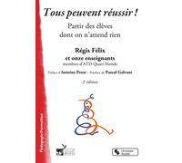 Tous peuvent reussir - Régis Félix - Chronique Sociale - broché - Essai