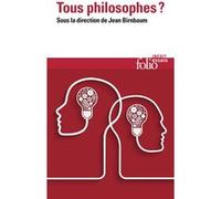 Tous philosophes ? Anne Cheng (Auteur), Loïc de Kerimel (Auteur), Nadia Yala Kisukidi (Auteur), Alexandre Lacroix (Auteur), Catherine Malabou (Auteur), Juliette Morice (Auteur), Corine Pelluchon (Aute