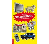 Tous propriétaires !: Du triomphe des classes moyennes
