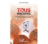 Pascal Morchain – Tous racistes ? – Déterminants psychosociaux du racisme et de la discrimination