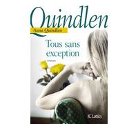 Tous sans exception - Anna Quindlen - Lattes - broché - Roman